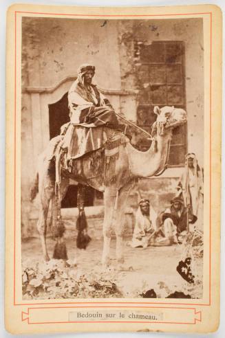 Bedouin sur le chameau, from the album "Souvenir d'Eqypte: 25 Types Remarquables du Pays" (Souvenir from Egypt: 25 Remarkable Types from the Country)