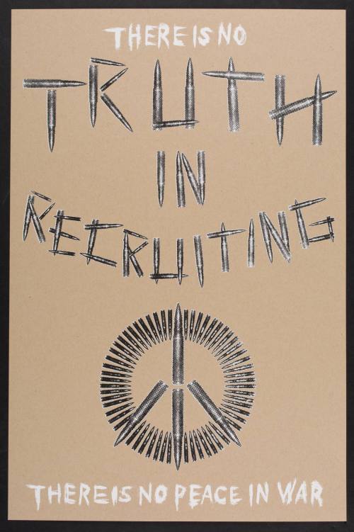 There Is No Truth In Recruiting, from the portfolio "Celebrate People's History: Iraq Veterans Against the War - Ten Years of Fighting for Peace and Justice"