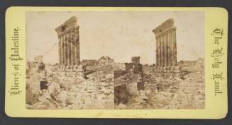 Great Temple of the Sun, Baalbek, from the series, "Views of Palestine--The Holy Land"