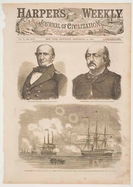 Flag-Officer Stringham [photographed by Brady], Major-General Butler [photographed by Loomis, of Boston], and Bombardment of Forts Hatteras and Clark by the United States Fleet, under Flag-Officer Stringham, U.S.N., published in "Harper's Weekly," September 14, 1861, cover