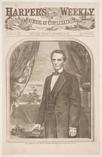 Hon. Abraham Lincoln, Born in Kentucky, February 12, 1809 [Photographed by Brady], published in "Harper's Weekly," November 10, 1860, cover