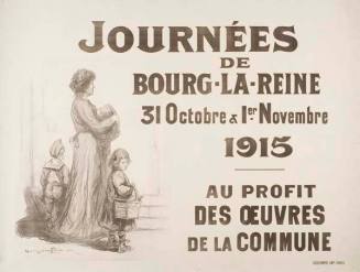 Journées de Bourg-la-Reine, 31 octobre & 1er novembre 1915 - Au profit des oeuvres de la Commune (Bourg-la-Reine Days, 31 October and 1 November 1915. For the benefit of charities in the commune)