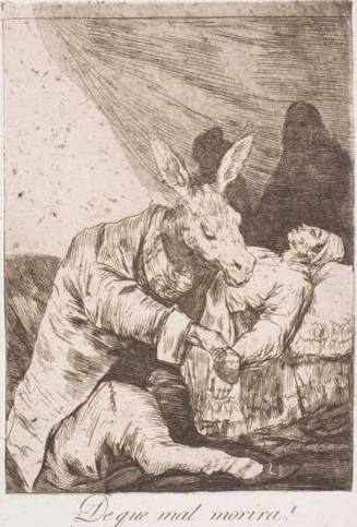 De que mal morira? (Of what ill will he die?), plate 40 from the series "Los Caprichos" (The Caprices)